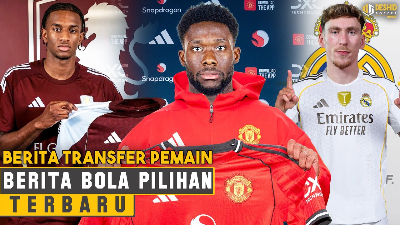 Alphonso Davies ke Manchester United 😱 James Garner ke Real Madrid🔥 Balde ke Villa - Transfer Pemain
