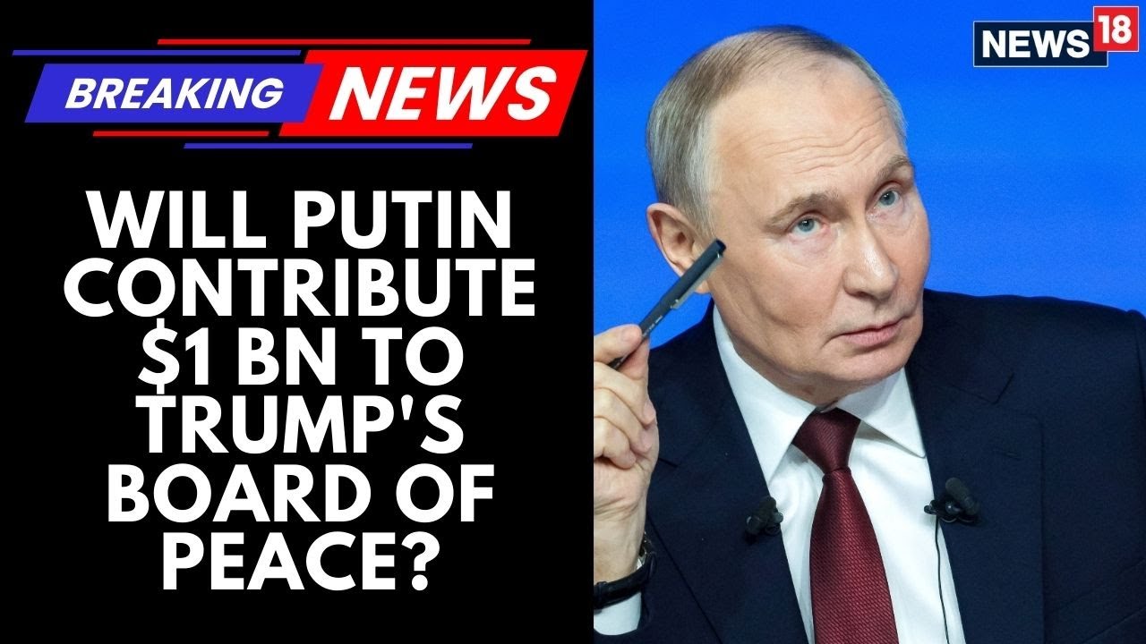 BREAKING: Putin Signals $1 Billion Offer to Trump’s ‘Board of Peace’ | Russia Backs Trump