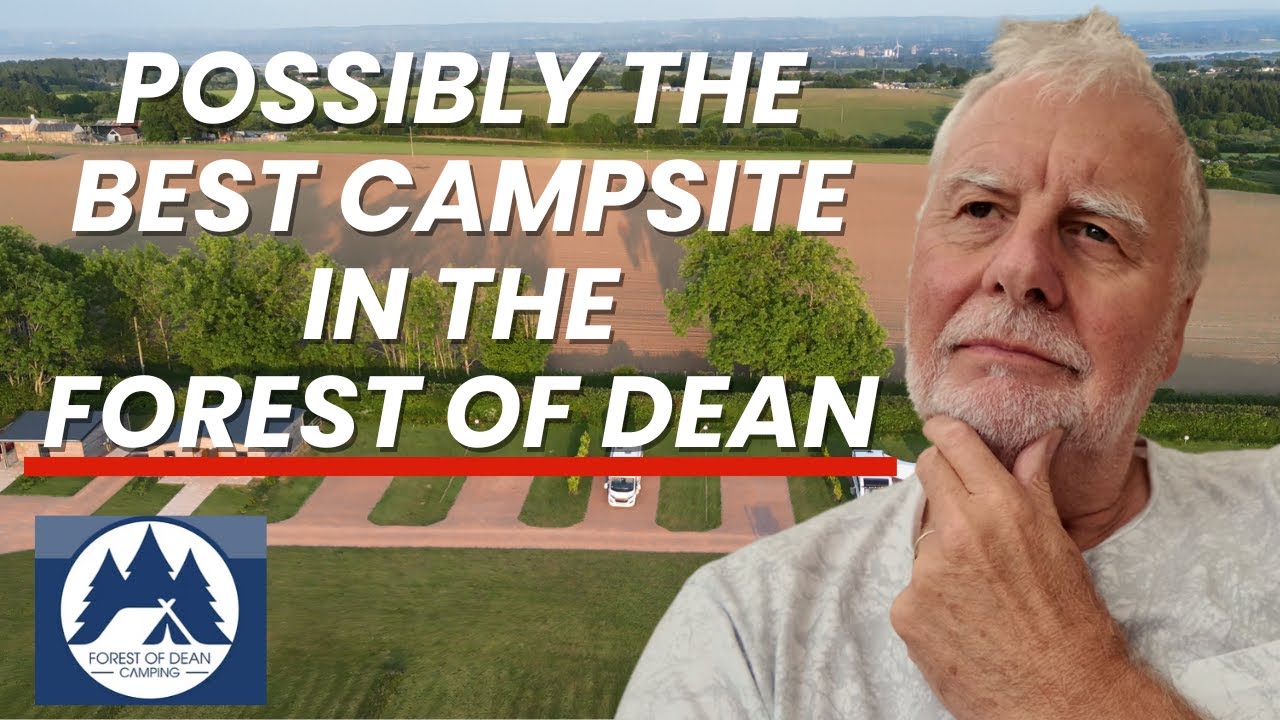 Possibly the Best Campsite in the Forest of Dean for Tents, Motorhome's and Caravan's