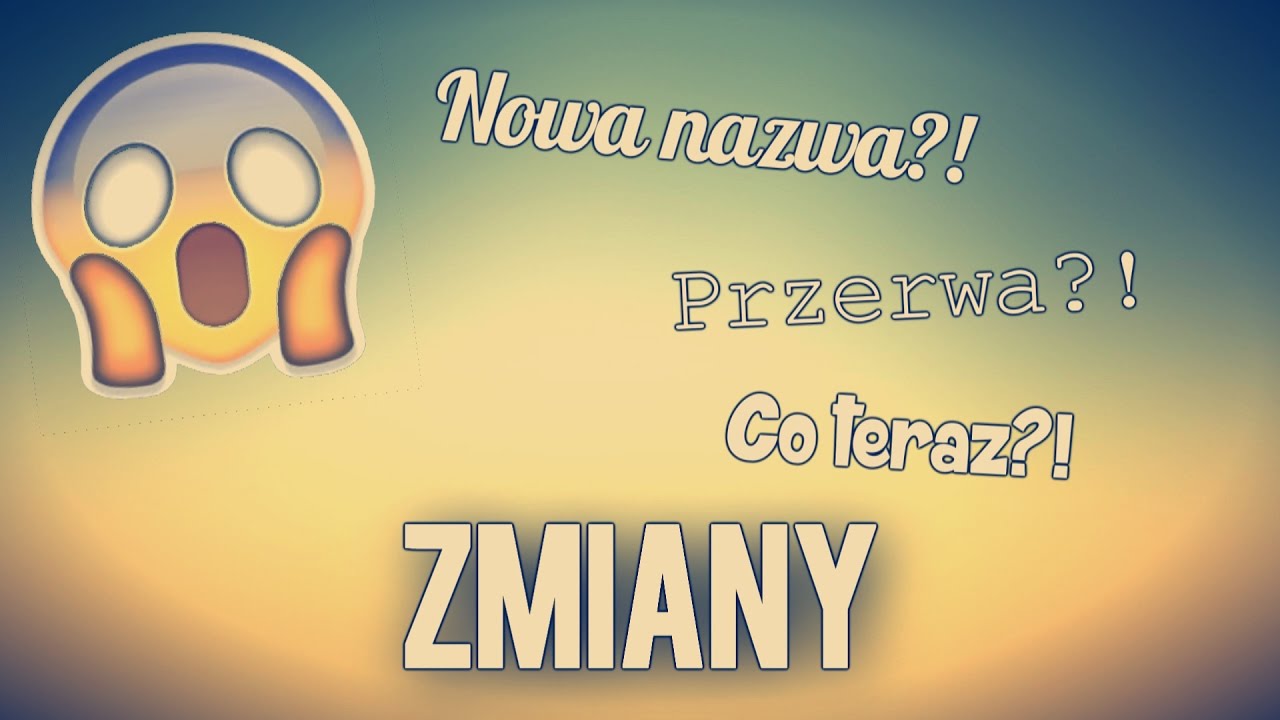 💔 JEDEN Z NAJWAŻNIEJSZYCH FILMÓW NA KANALE 💔 Zmiany 💔 Nowa nazwa?! 💔 Przerwa?! 💔 Co teraz?! 💔