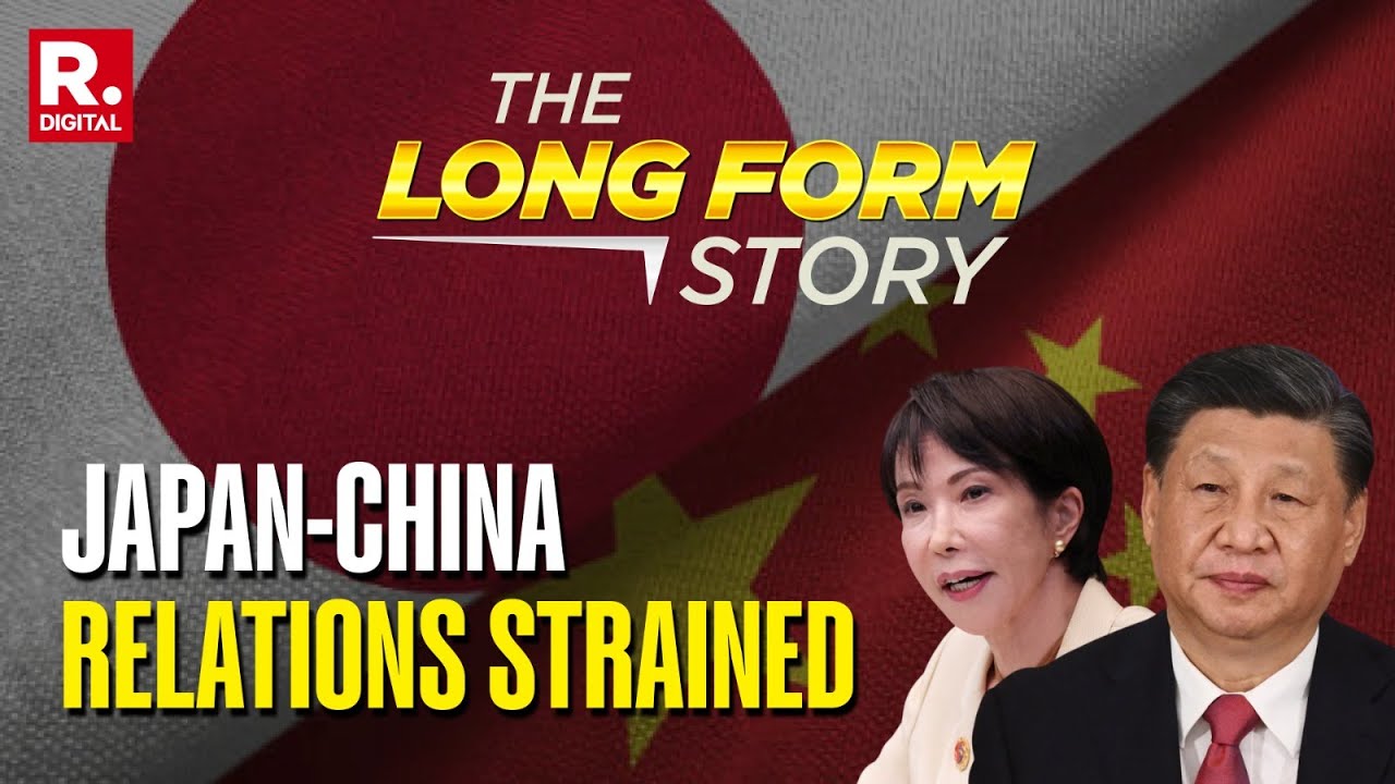 China Condemns Japan For Taiwan Comments, Economic Talks Put On Hold | The LongForm Story
