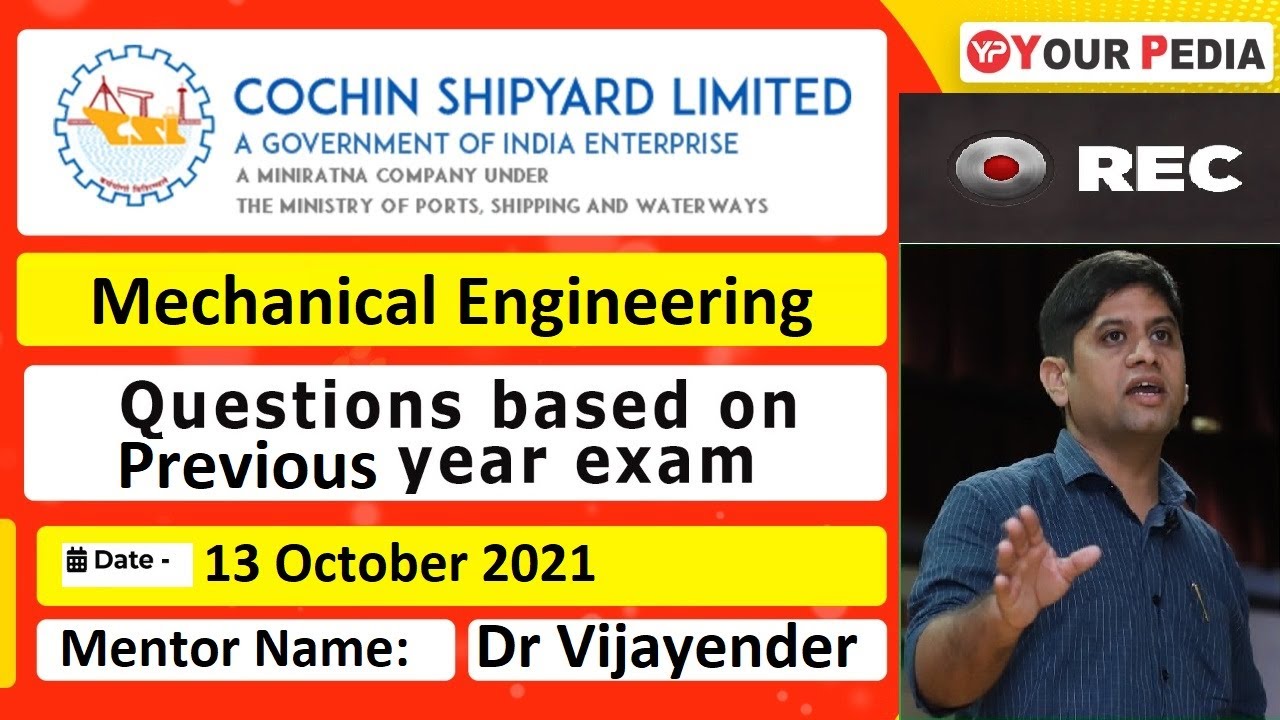 Cochin Shipyard Limited jobs 2021 | Questions based on Previous Year Exam of CSL | Mechanical Engg