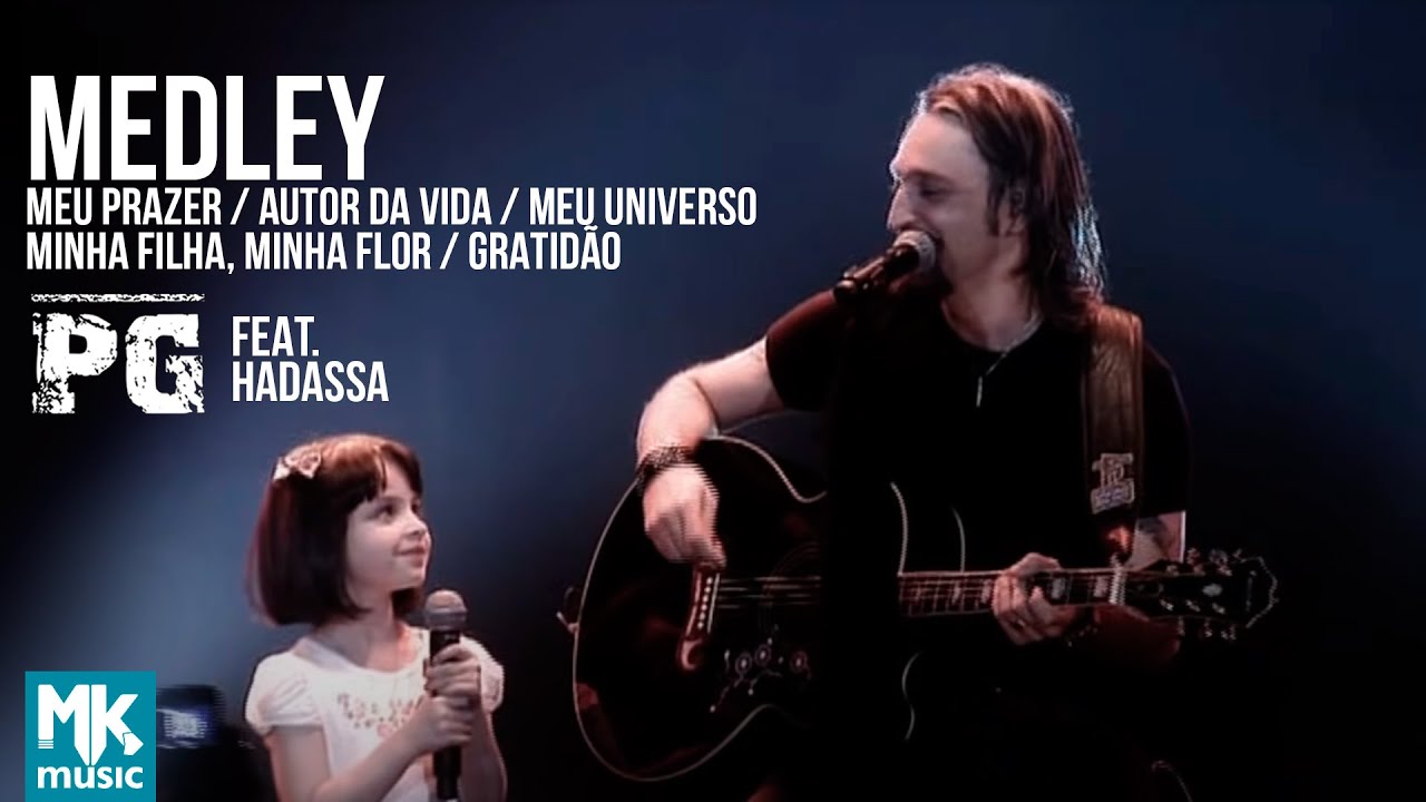 PG - Medley (MEU PRAZER / AUTOR DA VIDA / MEU UNIVERSO) - DVD Imagem E Semelhança (Ao Vivo)