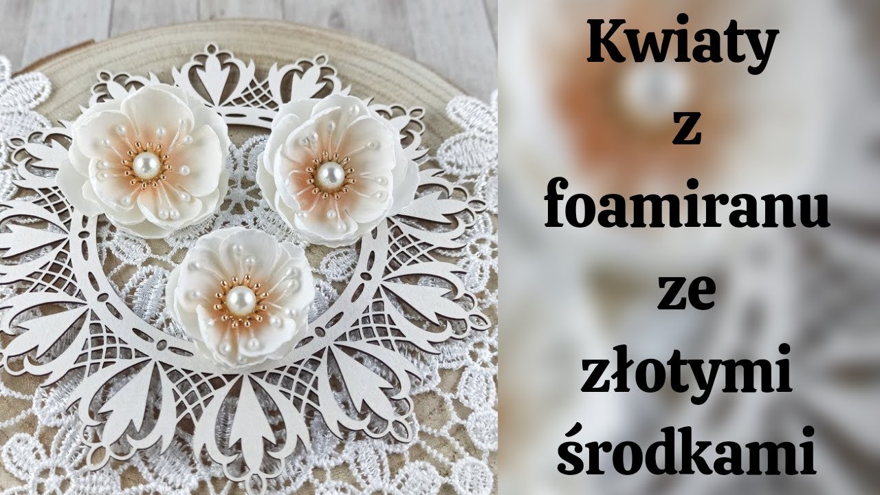 Tutorial na kwiaty z foamiranu ze złotymi środkami