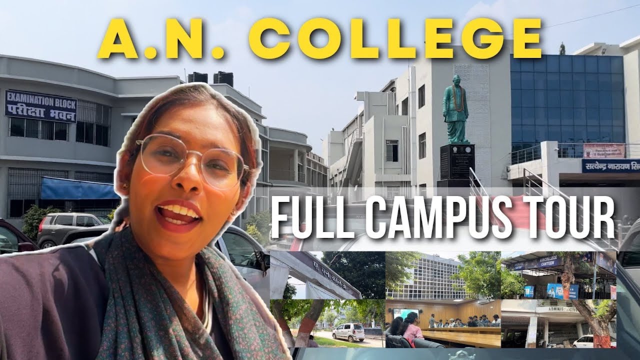 Patna  A.N. College Campus Tour & Q&A | Admission? Fee? Courses? Dress Code?