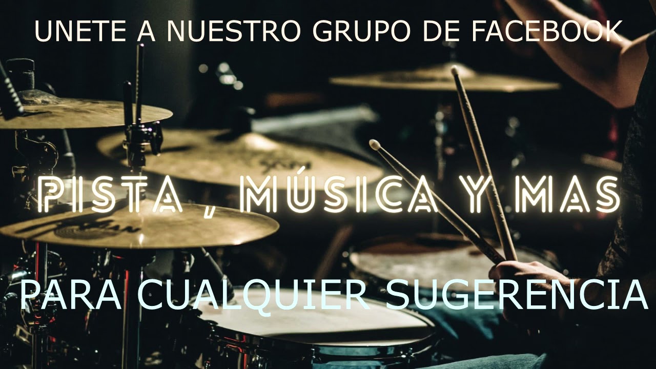 CTUE  ADORACION - MEDLEY QUE TODO LOS PUEBLOS - PISTA PARA PRACTICAR BATERIA