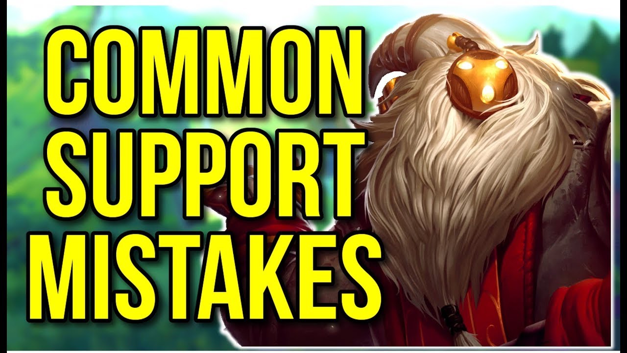 Most Common Mistakes Made by Support Players (Part 2) - League of Legends