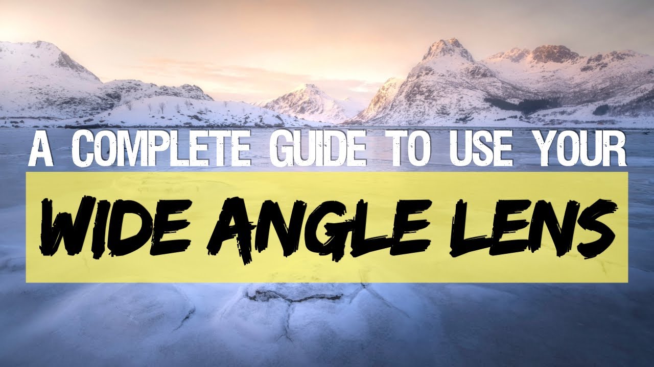 MASTER your ULTRA WIDE Angle Lens | Landscape Photography