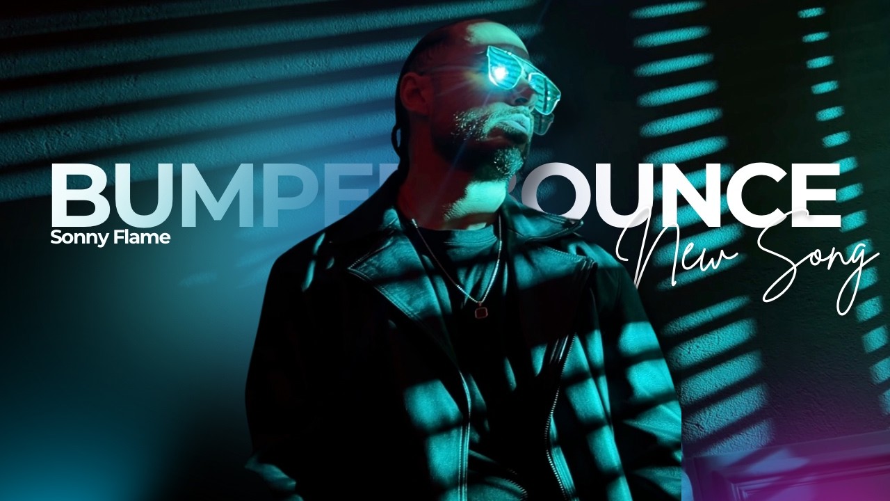 SONNY FLAME - BUMPER BOUNCE (OFFICIAL MUSIC VIDEO)