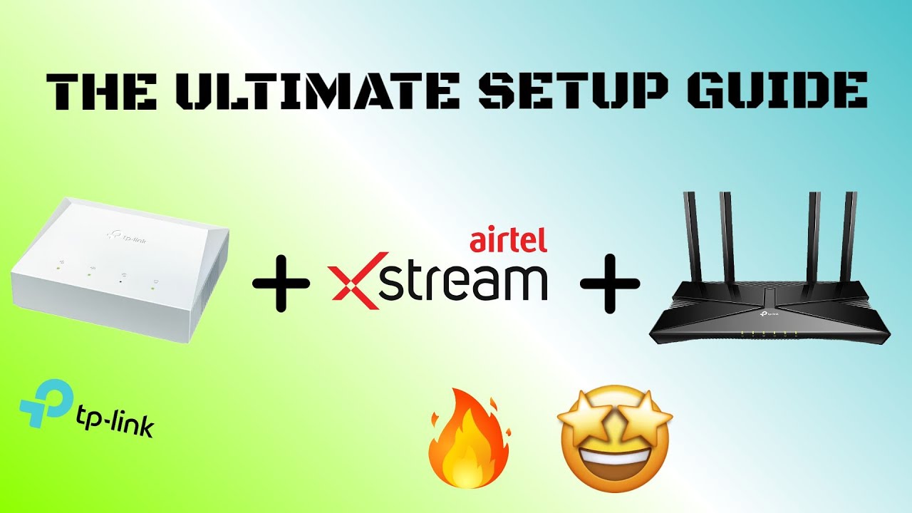 TP-Link XZ000-G7 XPON setup with Airtel Xstream [Not recommended, see pinned comment]