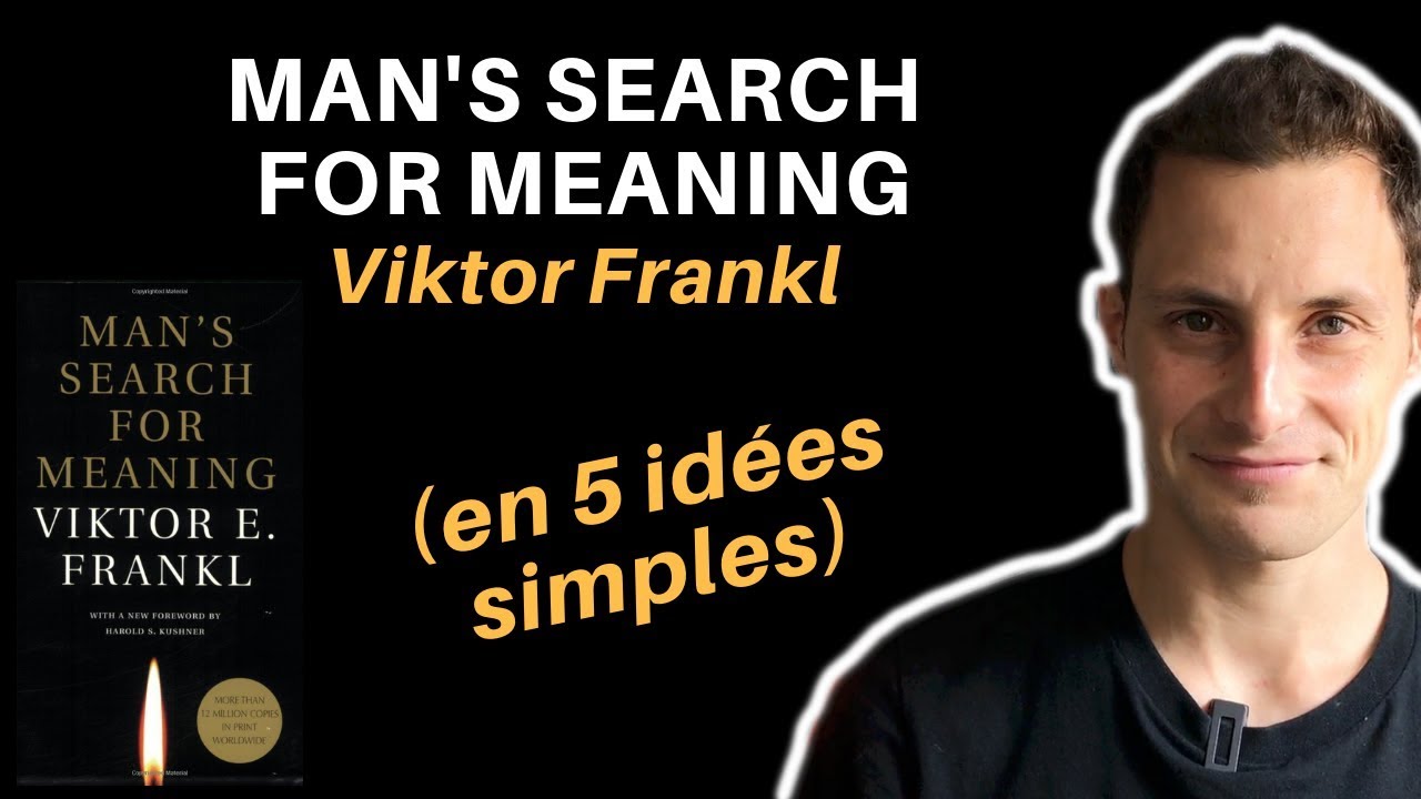 Man's search for Meaning de Viktor Frankl (en 5 idées simples)