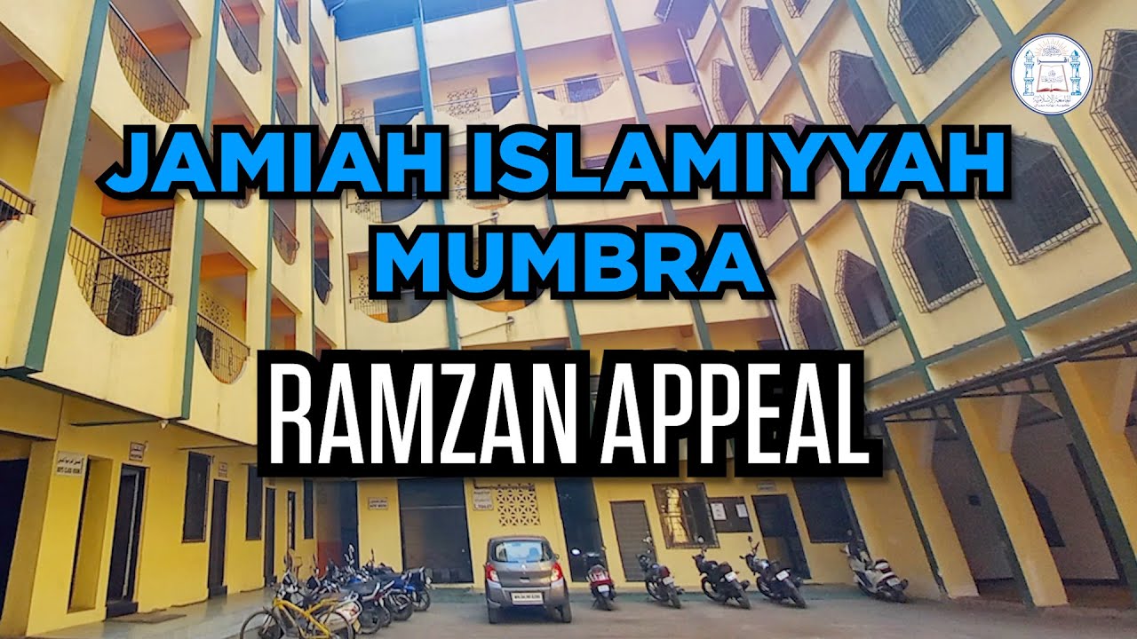 Jamiah Islamiyyah Noor Baug Mumbra | Ramzan Appeal | Donate For Change