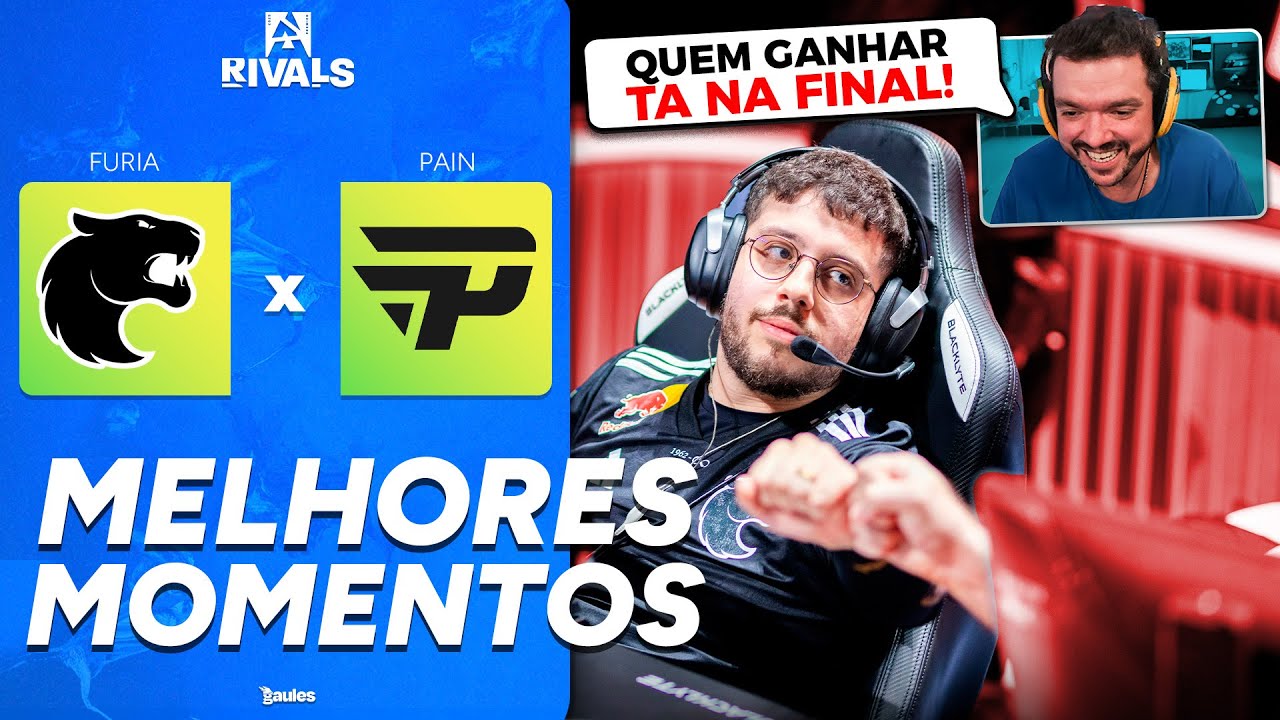FURIA vs PAIN - SEMIFINAL - MELHORES MOMENTOS COM GAULES - BLAST RIVALS 2025 S2