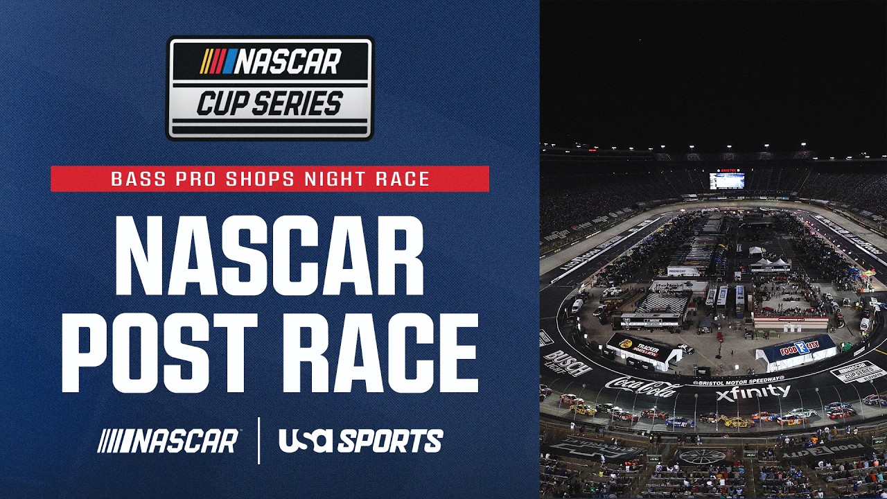 USA Sports NASCAR Post-Race Bristol | Bass Pro Shops Night Race