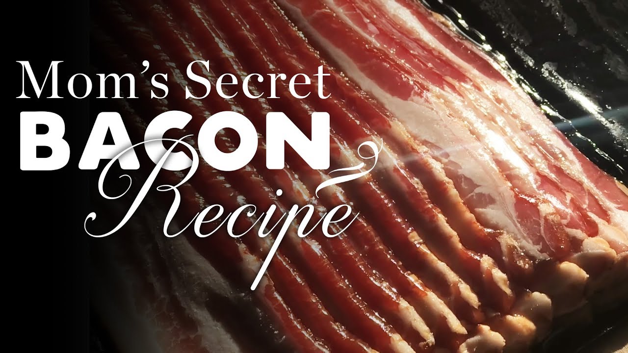 MOM'S SECRET BACON RECIPE