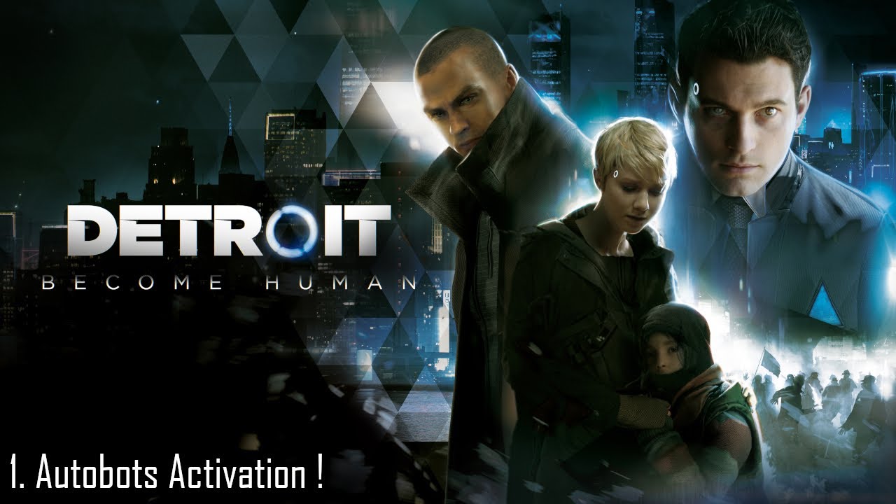[FR][#1] Autobots Activation ! [Detroit Become Human]