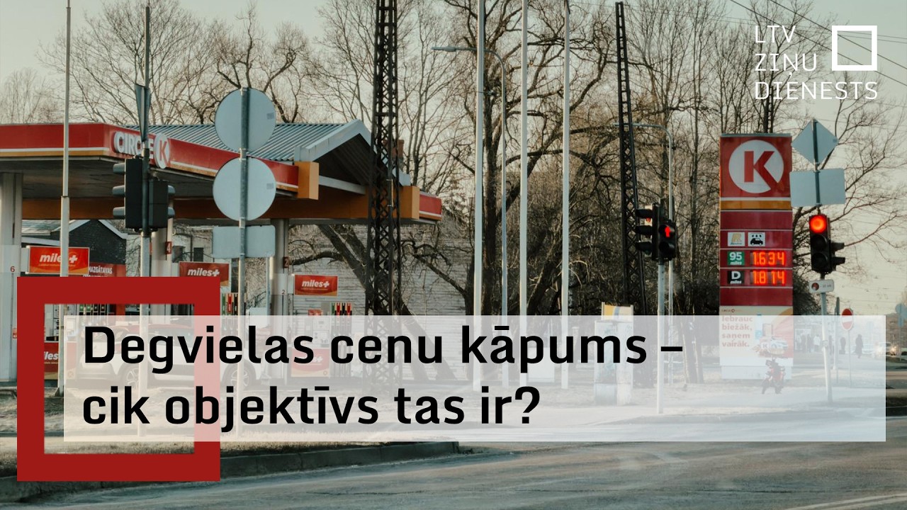 Cik lielā mērā degvielas cenas Latvijā ietekmē starptautiskie tirgi?