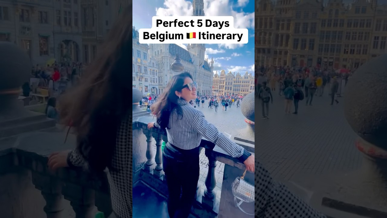 Perfect 5 Days Belgium Itinerary | Belgium Travel Guide