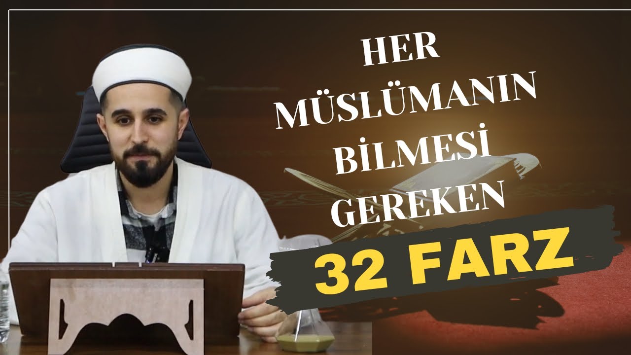 32 FARZ DETAYLI ANLATIM