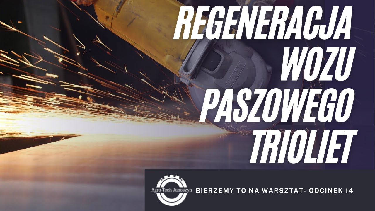 Bierzemy to na warsztat. Odc.14- Regeneracja wozu paszowego Trioliet.