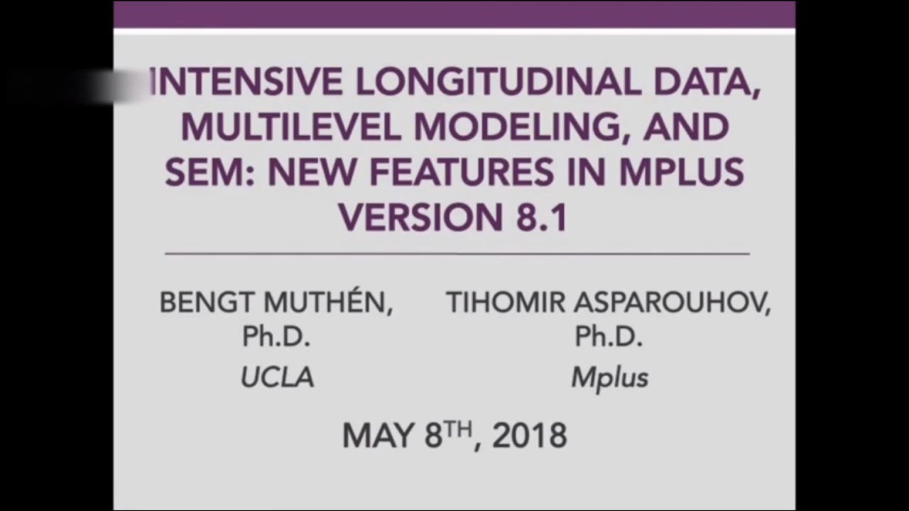 Intensive longitudinal data, multilevel modeling, and SEM: New features in Mplus version 8.1