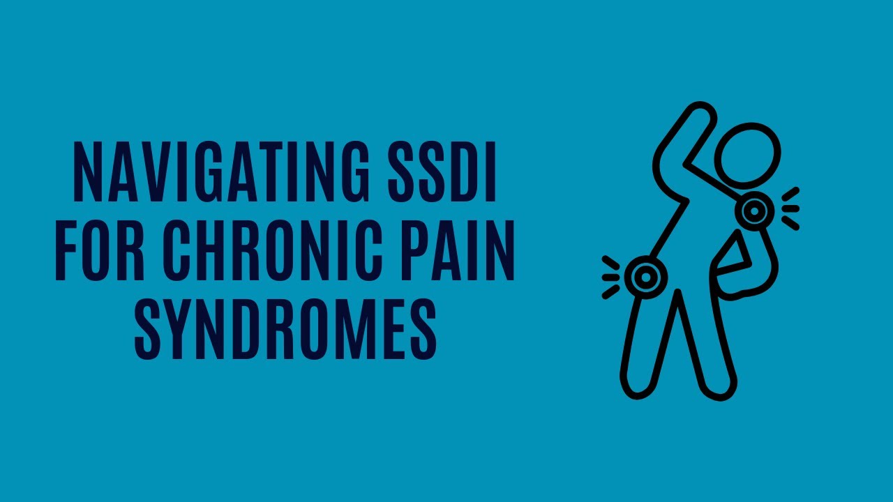 Chronic Pain Syndromes: Navigating SSDI Claims for Complex Regional Pain Syndrome