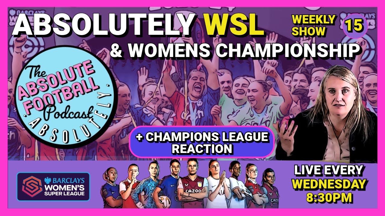 Absolutely WSL & Women's Championship Show: Championship FINAL DAY!