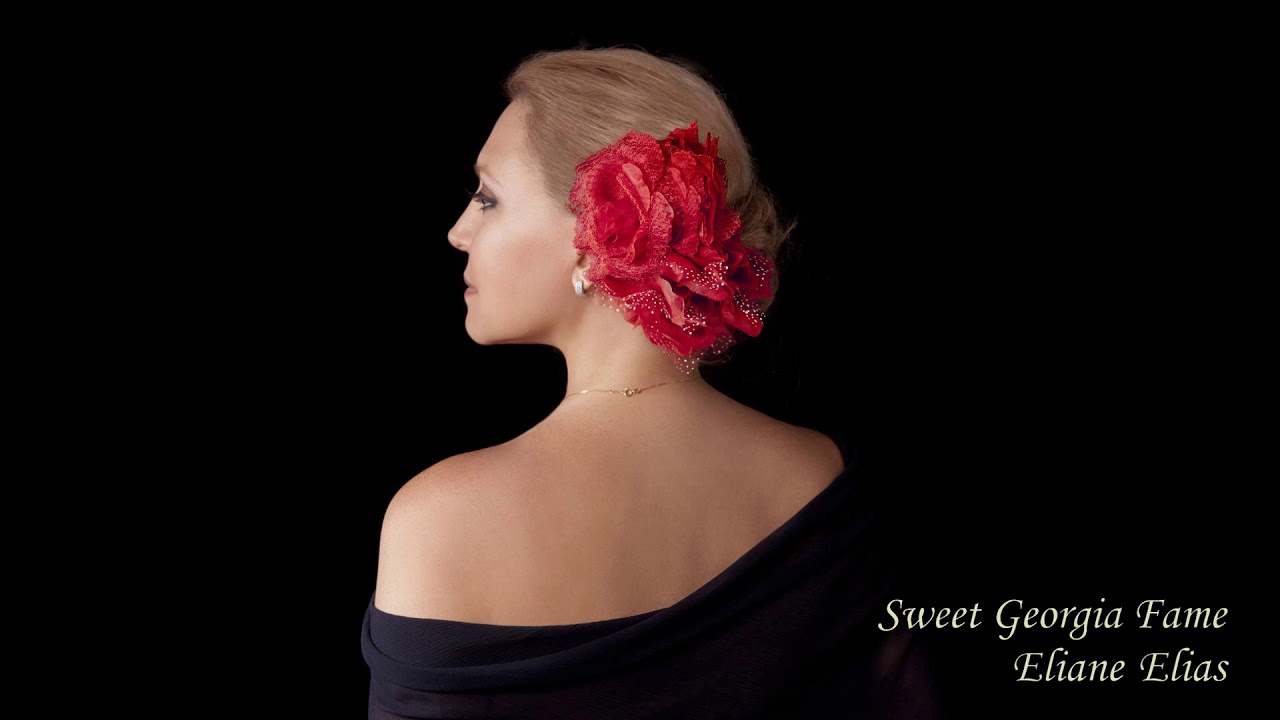 Eliane Elias - Sweet Georgia Fame