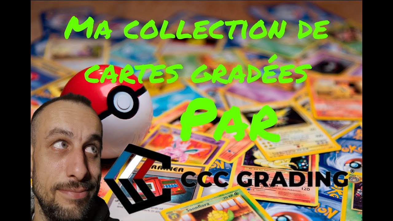 Ma colléction de cartes gradées par CCC Grading
