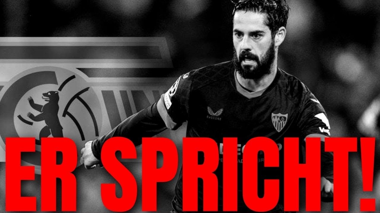 Daran scheiterte der Isco Transfer wirklich! + Union Zoff mit RB Leipzig!