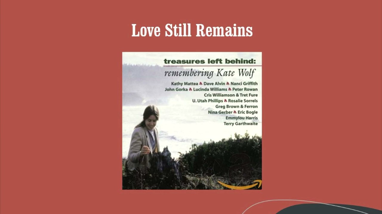 Love Still Remains - Emmylou Harris