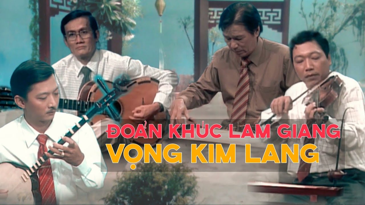 Đoản kh&uacute;c lam giang - Vọng kim lang
