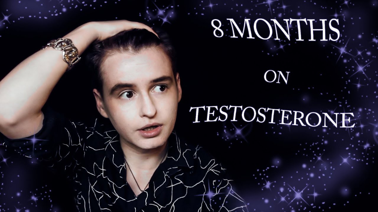 8 MONTHS ON TESTOSTERONE! || FTM