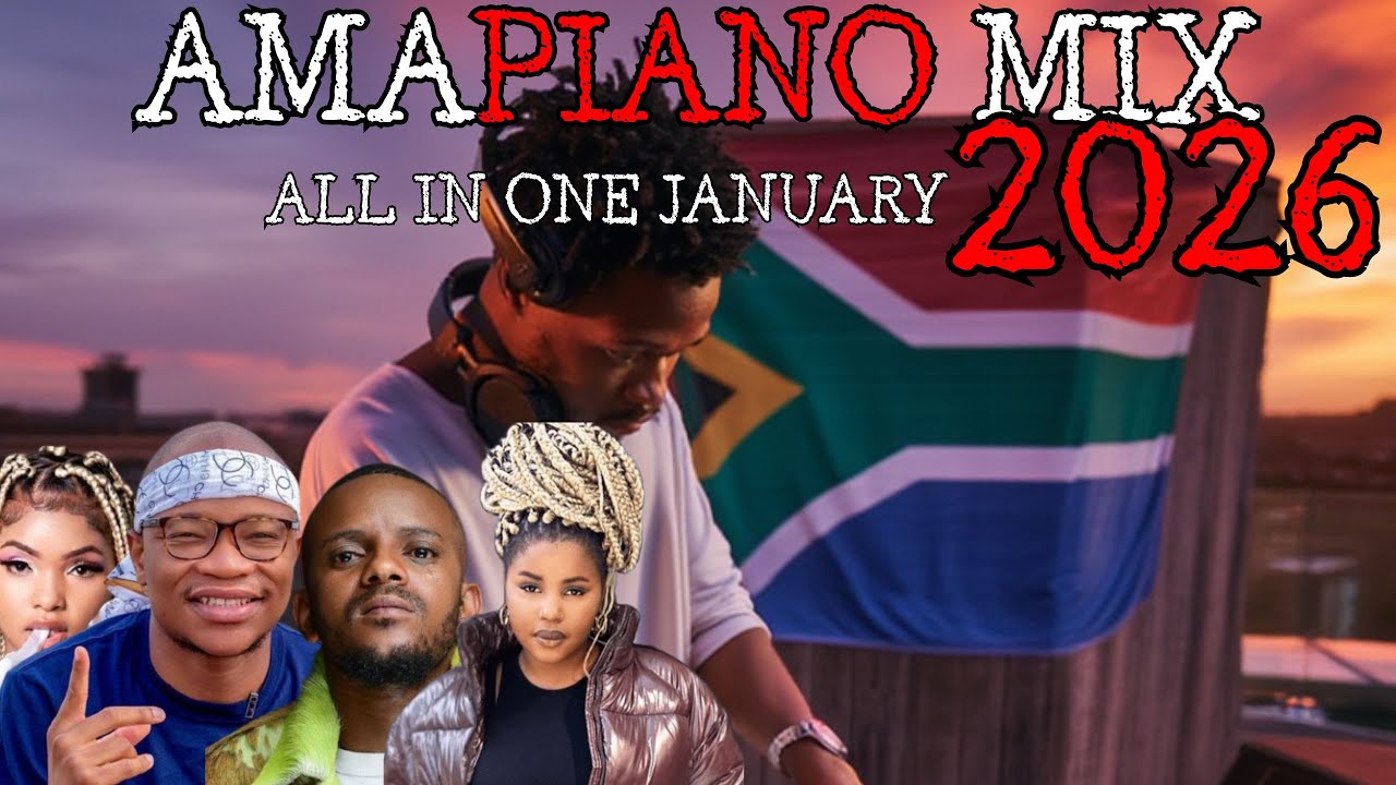 AMAPIANO MIX 2026 JANUARY ALL IN ONE 2026