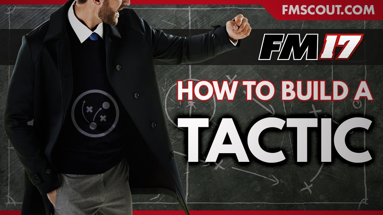 How To Build A Tactic - FM-Life's 4-3-2-1 - Football Manager 2017
