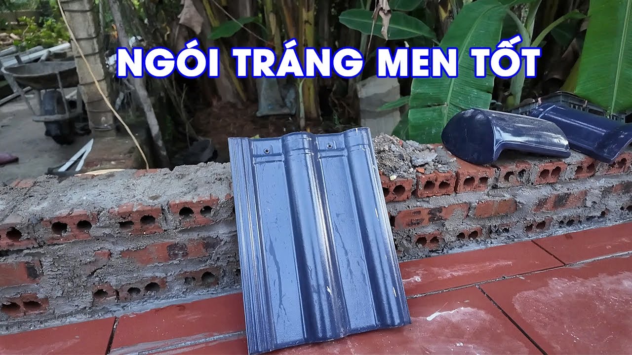 Một Thương Hiệu Ngói Tráng Men Tốt