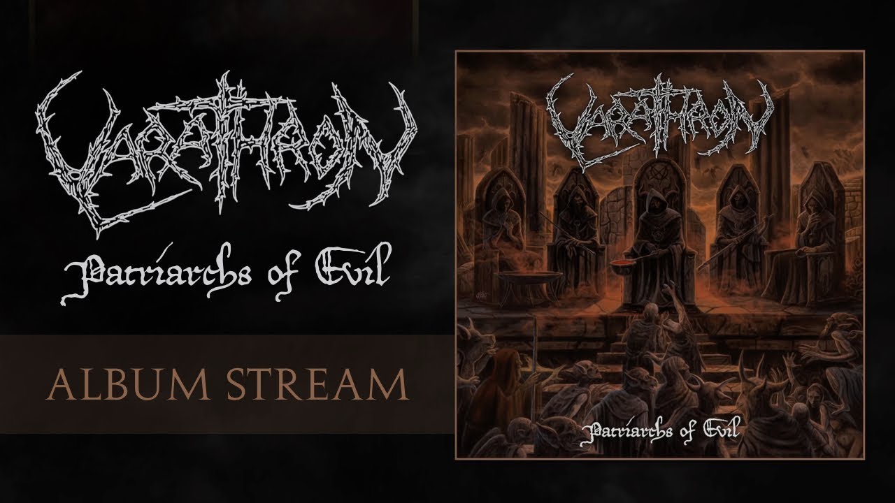 VARATHRON - Patriarchs Of Evil (Official Album Stream)