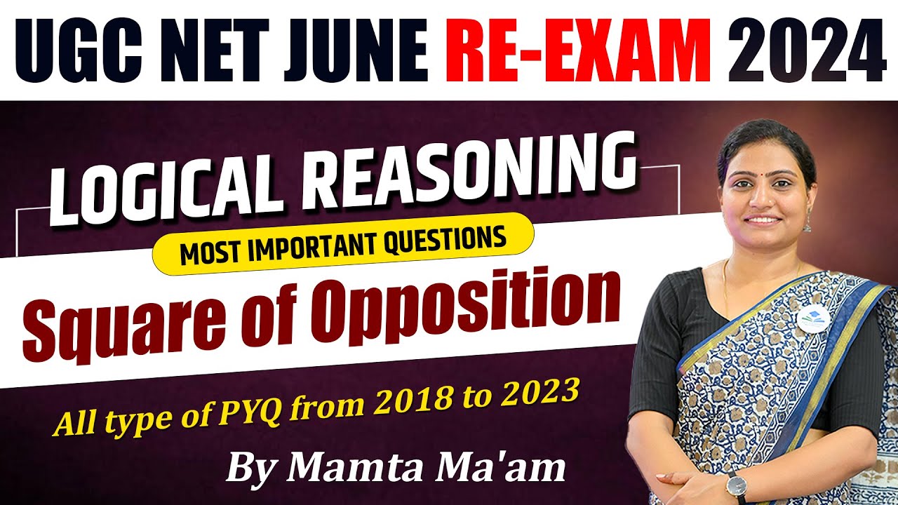 WHAT IS SQUARE OF OPPOSITION IN LOGICAL REASONING | UGC NET PAPER 1 LOGICAL REASONING BY MAMTA MA'AM
