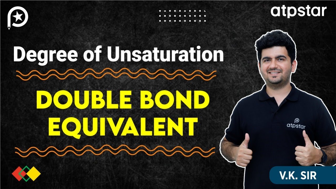 Degree of unsaturation organic chemistry (DBE) | IIT JEE & NEET | Vineet Khatri Sir | ATP STAR Kota