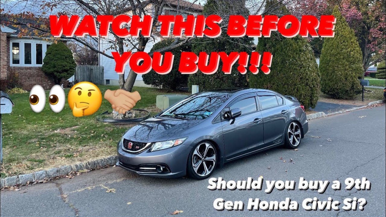 Should You Buy a 9th Gen Honda Civic Si