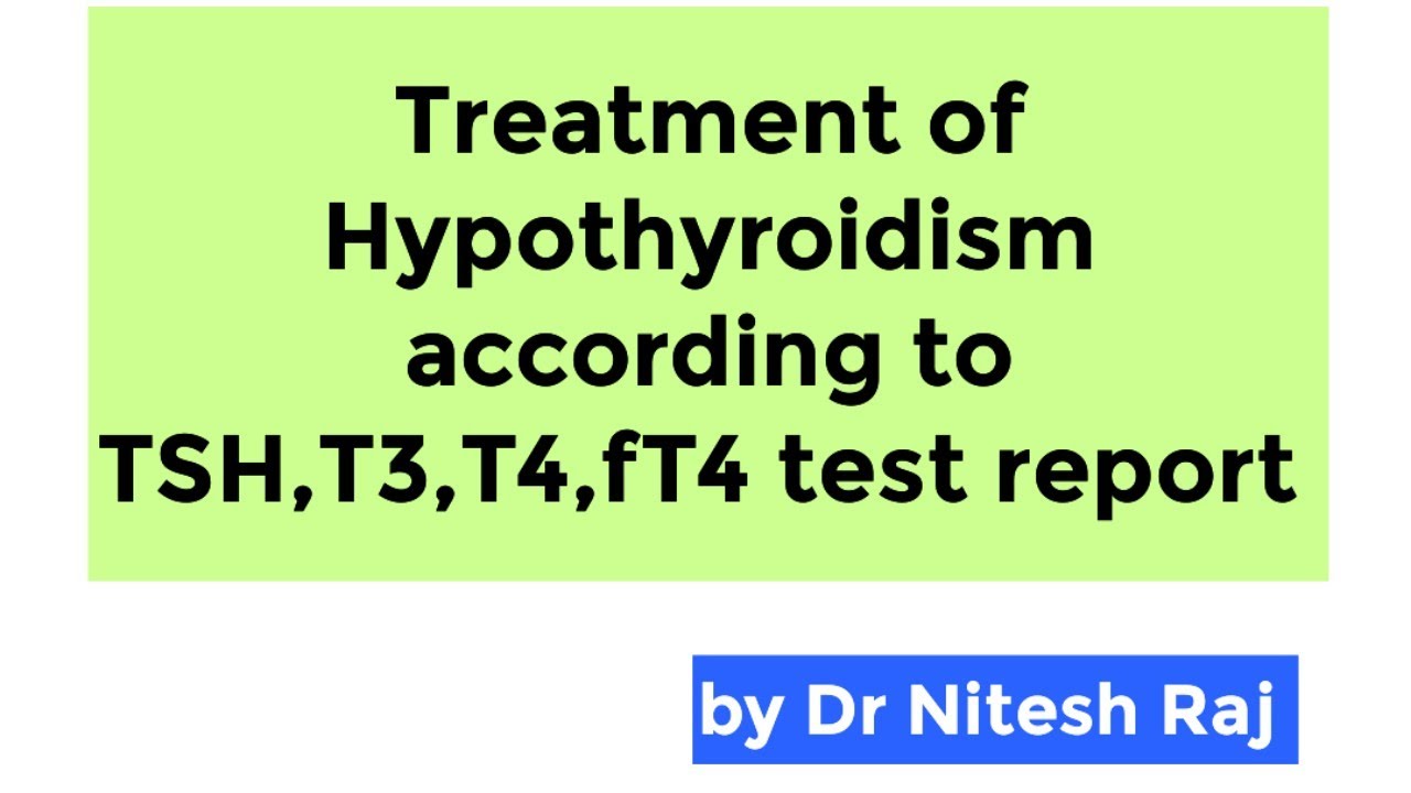 Thyroid treatment hypothyroidism treatment T3 T4 TSH report interpretation #drniteshraj