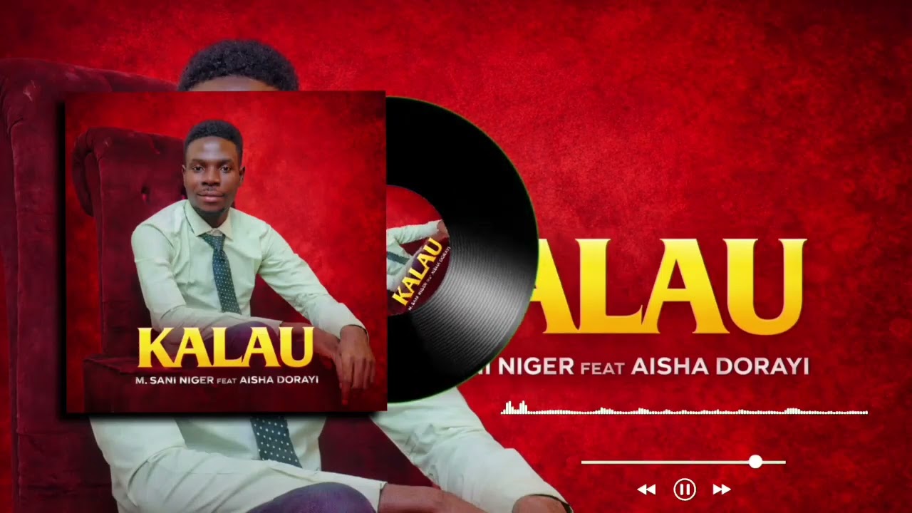 Sabuwar waka m.sani niger kaLau 2026