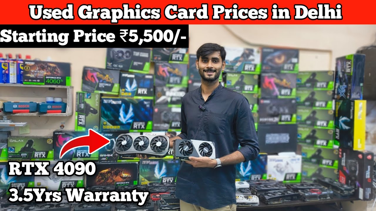 Used Graphics Card Prices in Delhi | RTX 4000, 3000, RX 5000,6000 & RX 7000 Series GPUs Prices