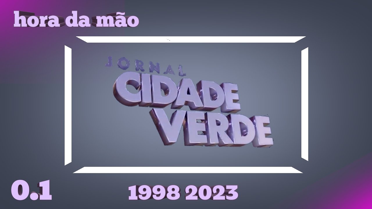 Atualização 0.1 Cronologia Vinhetas Jornal Cidade Verde (1998 2023)