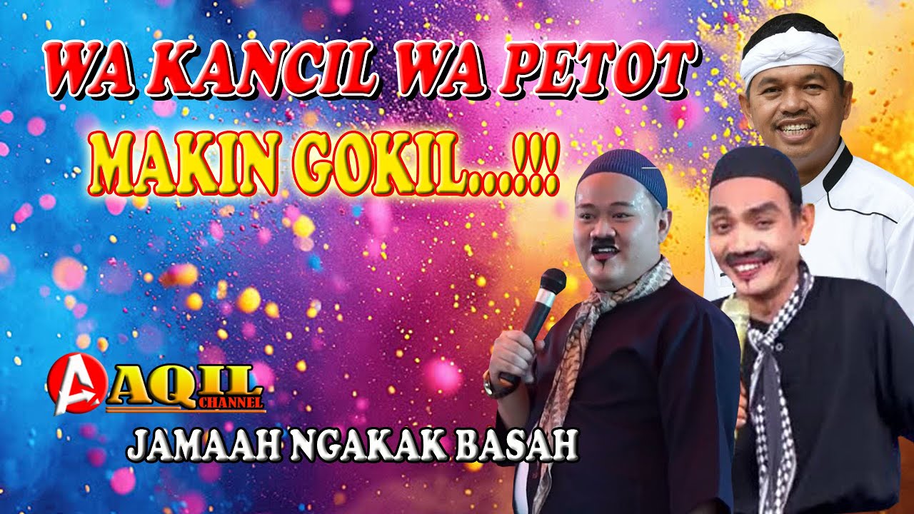WA KANCIL WA PETOT MAKIN GOKIL TERBARU LUCU