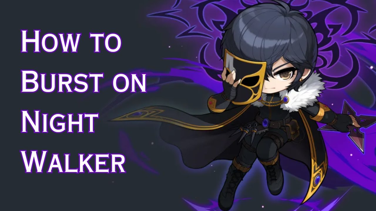 [Maplestory] Night Walker Burst Guide & Bossing Showcase