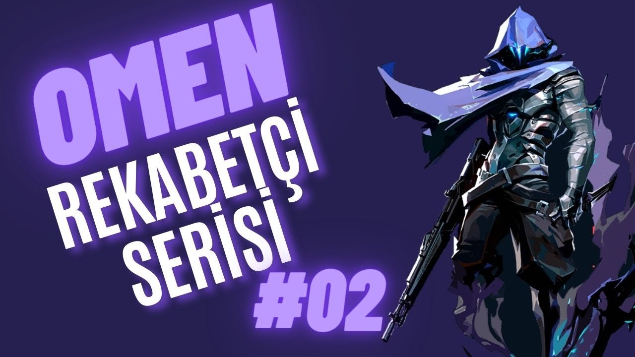 Pes Etme Hemen / Omen ile Eğlenceli Bir Rekabetçi Maç I VALORANT-Haven Map w/Omen @valorant @Zee003