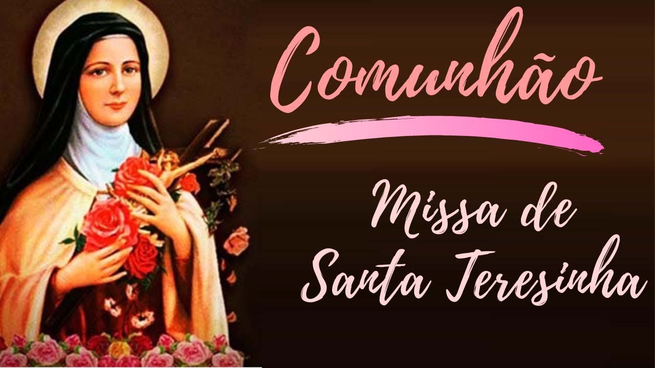Tenho sede (canto de comunhão) - Missa de Santa Teresinha