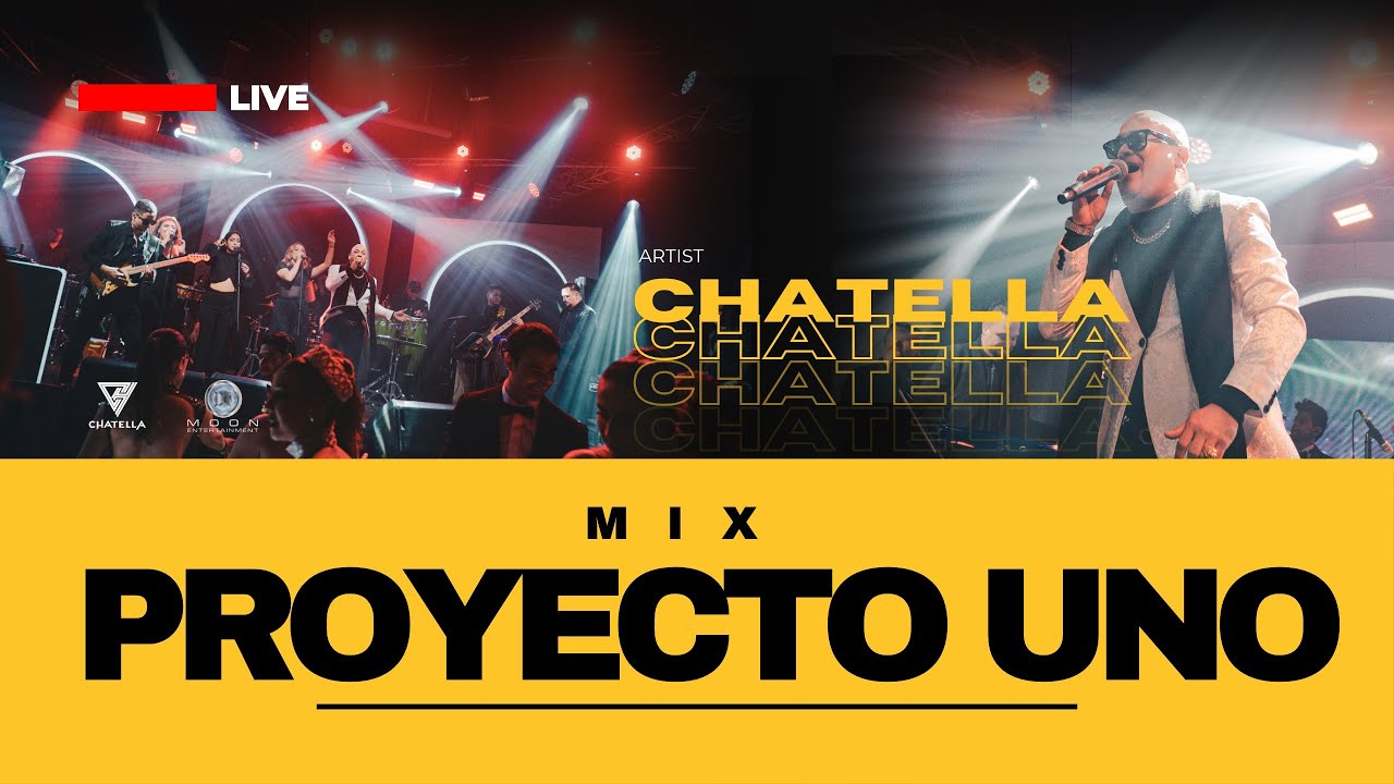 Mix Proyecto Uno (𝗟𝗜𝗩𝗘) | 𝗖𝗛𝗔𝗧𝗘𝗟𝗟𝗔 | Another Night - 25 Horas - El Tiburón 