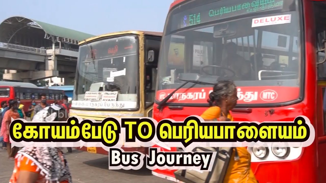 கோயம்பேடு to பெரியபாளையம் | Koyambedu to Periyapalayam Bus Route NO:514 Travel Guide